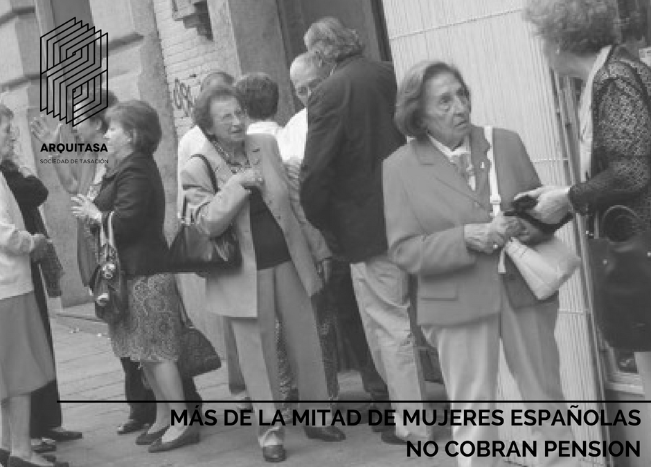 MÁS DE LA MITAD DE MUJERES ESPAÑOLAS NO COBRAN PENSIÓN