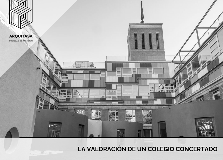 LA VALORACIÓN DE UN COLEGIO CONCERTADO